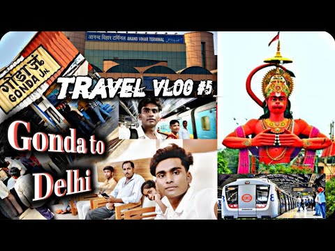 TRAVEL 🧳 (GONDA से DELHI) :- The pradeep vlogs (#-6) #pradeepkummar_rao
