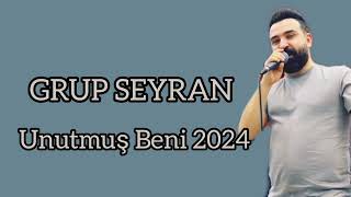 GRUP SEYRAN - Unutmuş Beni (SALLAMA) 2024