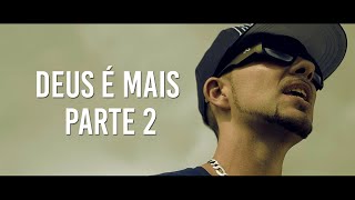 Thiagão - Deus é mais parte 2 - (Dir. Tiago de Jesus)