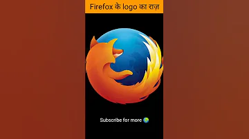 Firefox क र ज Shorts Amazingshort Viralshorts Firefox Logo Mozillafirefox Worldfactz 