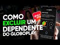 Como REMOVER um DEPENDENTE da SUA ASSINATURA do GLOBOPLAY em 2025