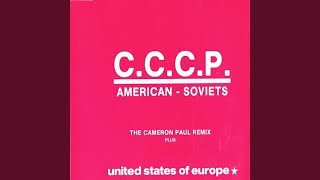 Video thumbnail of "C.C.C.P. - American Soviets (Original Mix)"