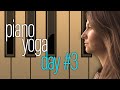 Piano Yoga With Aimee - Day 3 - All Major Scales LH