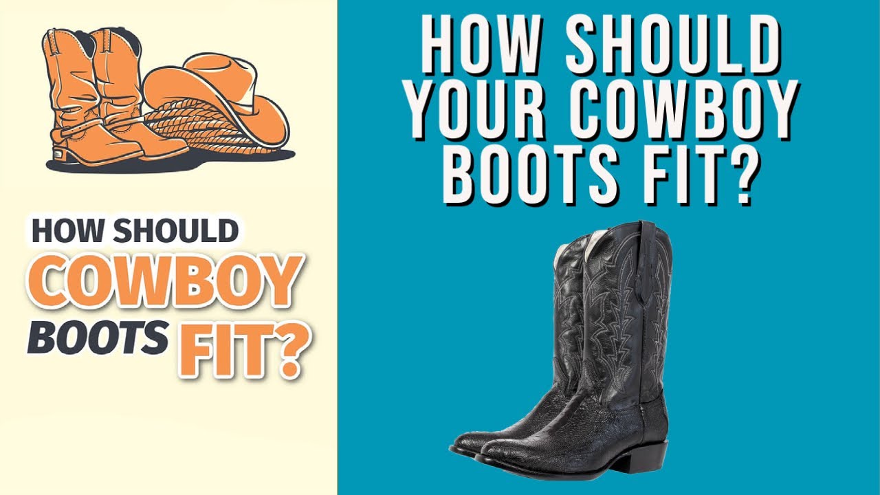 How Should Your Cowboy Boots Fit? - YouTube