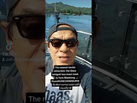 The newest tourist attraction: THe Glass bridge River Kwai ::เรียนภาษาอังกฤษกับ อ. นิสัย
