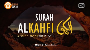Surah Al Kahf سورة الكهف Hani Ar Rifa'i, Calm Your Heart / Surat Al Kahfi Menenangkan Hati