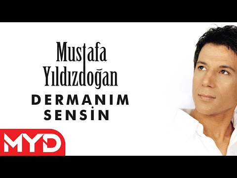 Mustafa Yıldızdoğan -  Dermanım Sensin