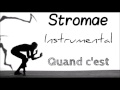 Stromae - Quand c'est Instrumental
