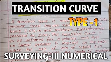 TRANSITION CURVE (TYPE-1) NUMERICAL | SURVEYING - III (5TH SEM) | CTEVT 2075,078,071 @Er.dipesh186