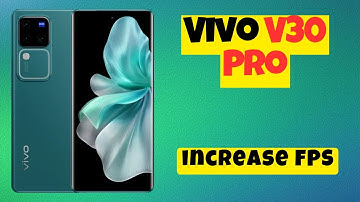 Vivo V30 Pro Increase FPS || How to set FPS settings || How to use FPS || How to increase FPS