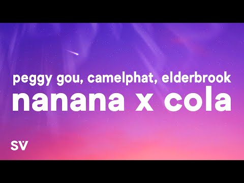 Nanana x Cola (TikTok Remix) - Peggy Gou, Camelphat, Elderbrook (Lyrics)