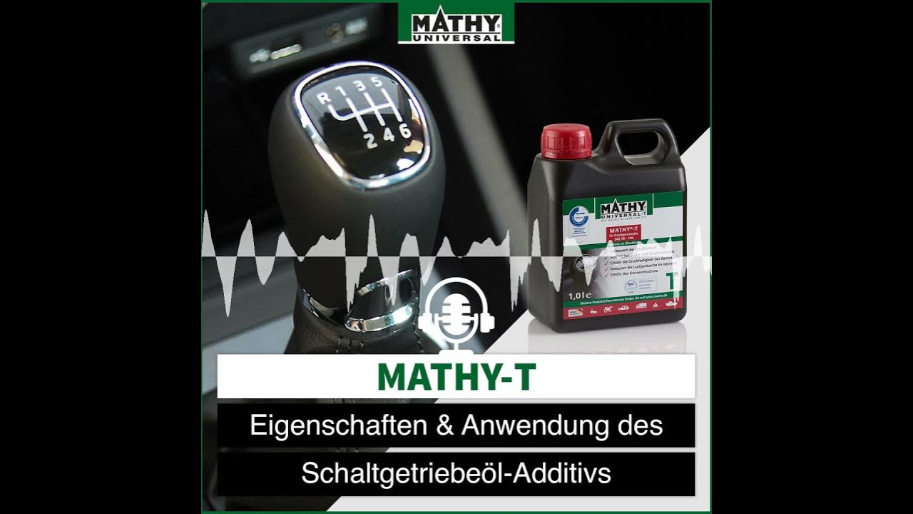 MATHY-T  Schaltgetriebeöl-Additiv - MATHY Produktbeschreibungen 