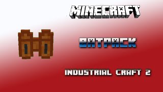 Batpack 💎 Industrial Craft 2 Tutorial 💎 English Net Worth