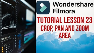 Filmora 13 | Tutorial - Lesson 23 - Crop, Pan and Zoom Area