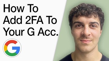 How To Add Two Factor Authentication To Your Google Account (Full 2025 Guide)