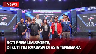 4 Tim Raksasa Asia Tenggara Siap Bersaing di RCTI Premium Sports - iNews Malam 09/05