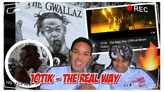 10Tik - The Real Way | Music Video Reaction / Review