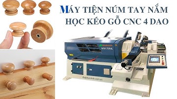 MÁY TIỆN NÚM TAY NẮM HỌC KÉO GỖ CNC 4 DAO 70MM WOODMASTER WM-70R4L