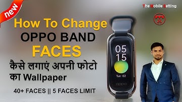 How To Change OPPO Band watch faces || OPPO Band wallpaper