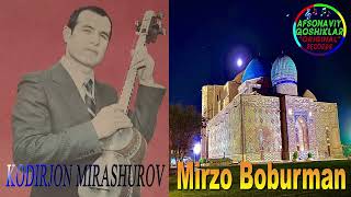 Qodirjon Mirashurov-Mirza Boburman | Кодиржон Мирашуров-Мирза Бобурман