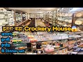     crockery marketcrockery items wholesale azad market delhicrockery items market