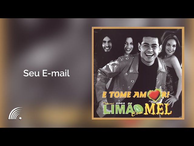 Limao Com Mel -  Seu E-Mail