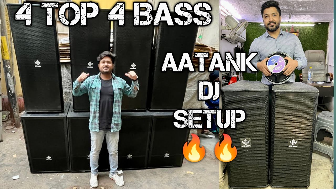 Aatank Dj Setup Conpetition Wala Dj Setup 4 TOP 4 BASS Cheapest Dj Market In Delhi Amplifier