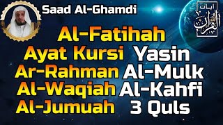 Surah Al Fatihah (Ayat Kursi) Yasin,Ar Rahman,Al Waqiah,Al Mulk,Al Kahfi,Jumuah,3 Quls, Saad Ghamdi