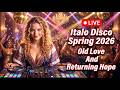 🔴 LIVE Italo Disco Spring 2026 • Old Love And Returning Hope | Romantic Synthpop Live Radio Mix