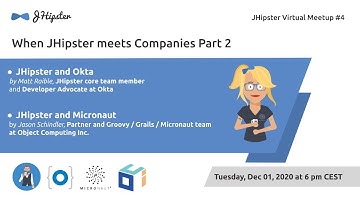 JHipster Virtual Meetup #4: When JHipster meets Companies Part 2