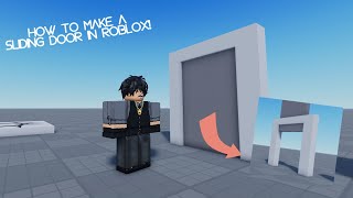 How to Make a Sliding Door in ROBLOX! | #01