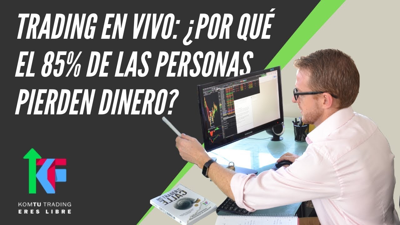 Trading en VIVO: ¿Por qué el 85% de las personas pierden dinero? - YouTube