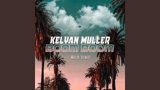 Boom Boom (Molio Remix) - Kelyan Muller