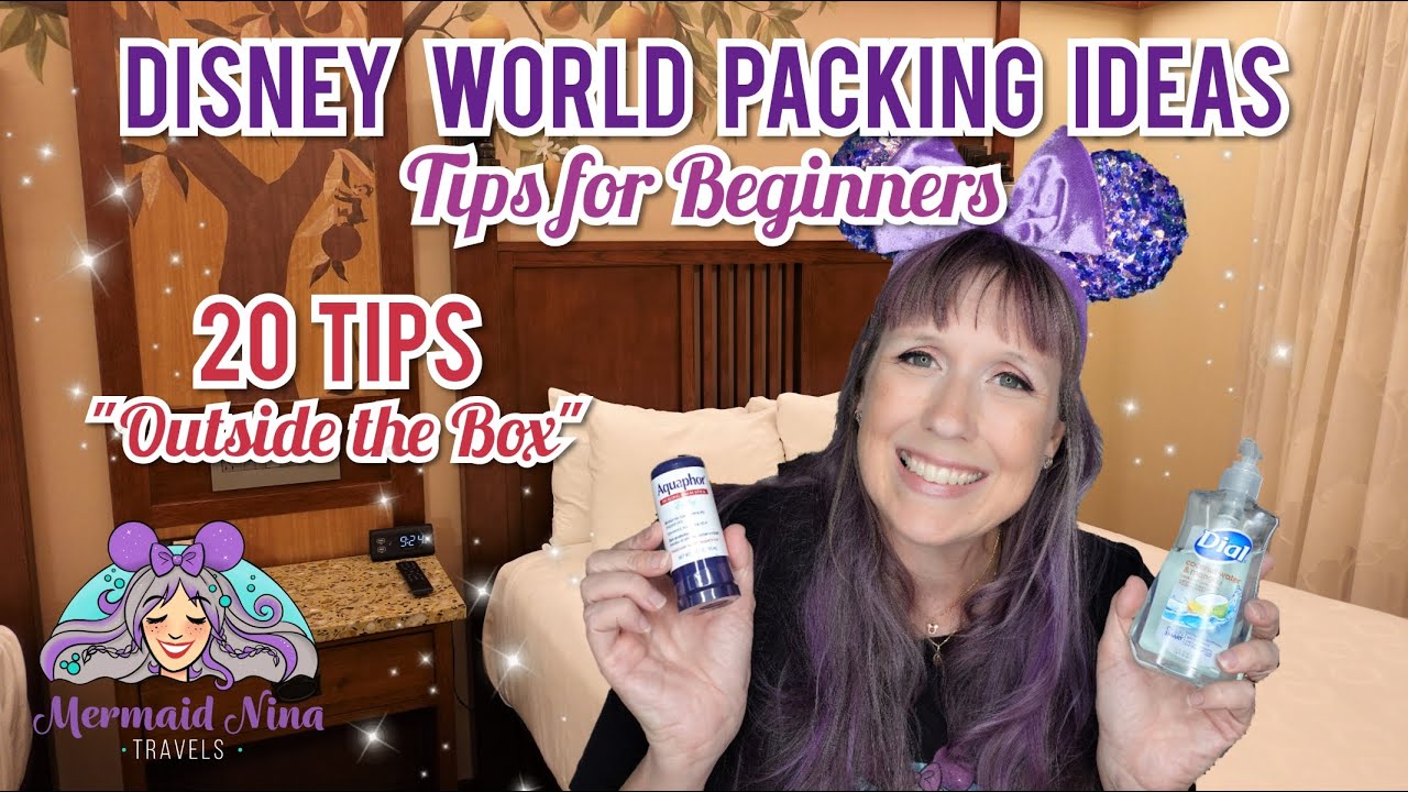 Disney World Packing Tips - Ideas for Beginners