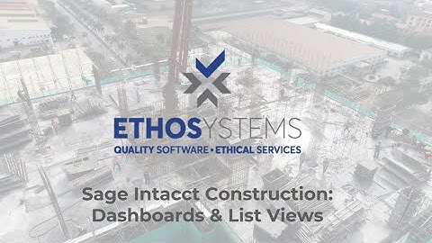 Dashboards and List Views Sage Intacct Training 2021.11