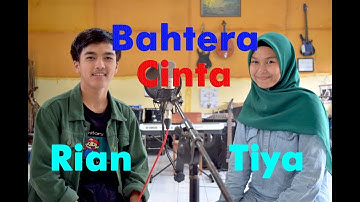 Tiya & Rian - BAHTERA CINTA | GASENTRA COVER