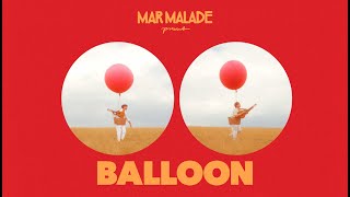 Mar Malade - »Balloon« (Official Music Video)