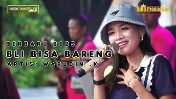 BLI BISA BARENG  - DESY PARASWATI - ORGAN DESY PARASWATI GROUP PIMP:DESY.P | LIVE KUNINGAN