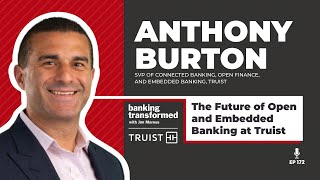 The Future of Open and Embedded Banking at Truist