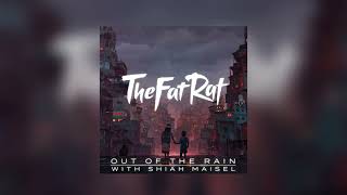 Out of The Rain-TheFatRat & Shiah Maisel [Sped Up]