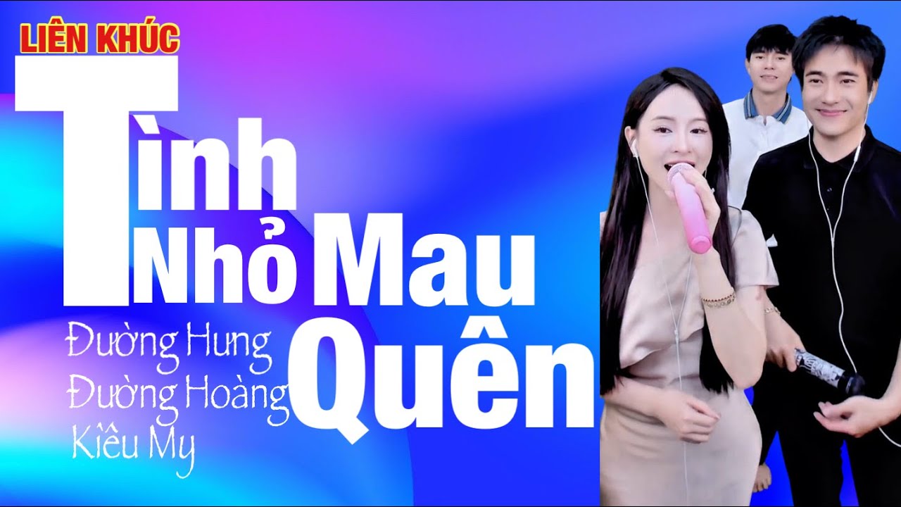 LIÊN KHÚC: TÌNH NHỎ MAU QUÊN || ĐƯỜNG HƯNG x ĐƯỜNG HOÀNG x KIỀU MY || COVER