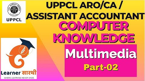 UPPCL Accountant/ARO/CA 2021 Exam| UPPCL Computer Knowledge| Multimedia Theory Class | Part-02