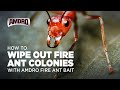 Kill Fire Ants with Amdro Fire Ant Bait!