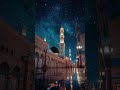 Madina Love Rasoolallah Prophetmuhammad Prophet Muhammad Shorts Ytshorts Youtube Video Viralvideo