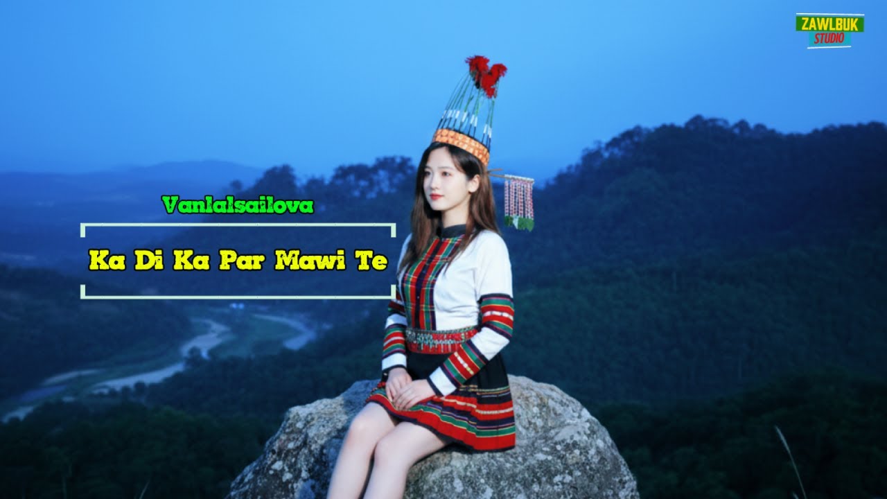 Ka Di Ka Par Mawi Te [cover] - Vanlalsailova #remix #mizo #chin #viralvideo #trending