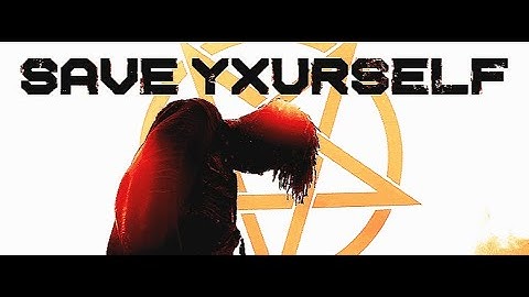 Scarlxrd - save yxurself // EDIT