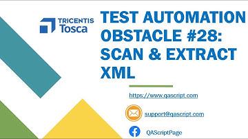 Tosca Tutorial | Lesson 134 - Extract XML | Scan XML | Buffer Values | File Scan | Obstacle 28 |