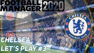 Let's Play: Chelsea - EP 3 - will.i.an - Football Manager 2020