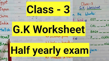 Class 3 gk half yearly exam Question Paper 2024-25 | Class 3 Exam Paper G.K worksheet