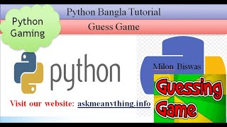 Python Bangla Tutorial 15: 1st game development Guess Game